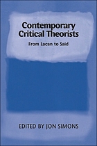 Contemporary critical theorists : from Lacan to Said