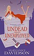 Undead and unemployed von MaryJanice Davidson