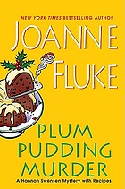 Plum pudding murder. Bk. 12 : a Hannah Swenson holiday mystery with recipes