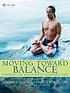 Moving toward balance : 8 weeks of yoga with Rodney... von Rodney Yee