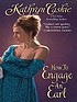 How to engage an Earl door Kathryn Caskie