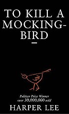 To kill a mockingbird
