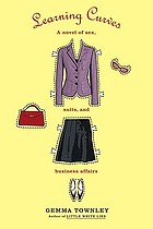 Learning curves : a novel of sex, suits, and business affairs
