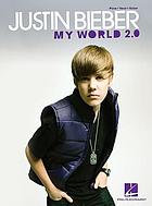 My world 2.0 : piano, vocal, guitar