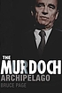 The Murdoch archipelago door Bruce Page