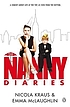 The nanny diaries : a novel 著者： Emma McLaughlin