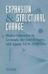 Expansion and structural change : higher education in Germany, the United States, and Japan, 1870-1990