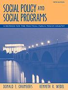 Social Policy and Social Programs: A Method for the Practical Public Policy Analyst cover image