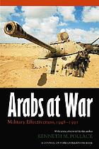 Arabs at war : military effectiveness, 1948-1991
