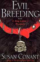 Evil breeding : a dog lover's mystery