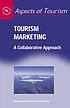 Tourism marketing : a collaborative approach 著者：  Alan Fyall 