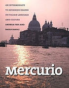 Mercurio : an intermediate to advanced reader in Italian language and culture
