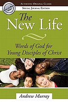 The new life : words of God for young disciples of Christ