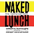 Naked lunch by William S Burroughs