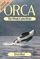 Orca, the whale called killer