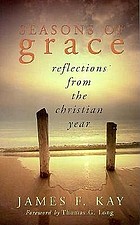 Seasons of grace : reflections from the Christian year