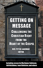Getting on message : challenging the Christian right from the heart of the Gospel