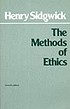 The methods of ethics. by  Henry Sidgwick 