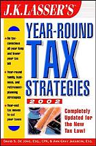 J.K. Lasser's year-round tax strategies 2002