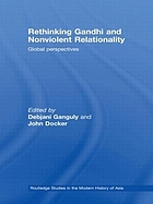 Rethinking Gandhi and nonviolent relationality : global perspectives