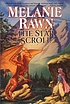 The star scroll 著者： Melanie Rawn
