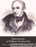 Select poems of William Wordsworth