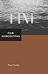 Film hieroglyphs : ruptures in classical cinema by  Tom Conley 