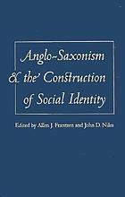Anglo-Saxonism and the construction of social identity