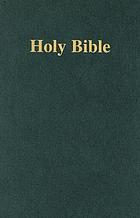 The Holy Bible : containing the Old and New Testaments translated out of the original tongues, and with the former translations diligently compared and revised, by His Majesty's special command.