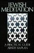 Jewish meditation : a practical guide 著者：  Aryeh Kaplan 