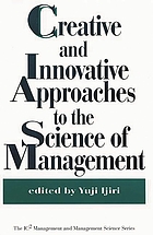 Creative and innovative approaches to the science of management