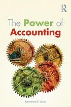 The power of accounting : what the numbers mean and how to use them