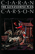 The Alexandrine Plan von Ciaran Carson