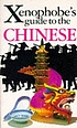 The xenophobe's guide to the Chinese