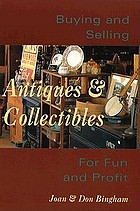Buying and selling antiques & collectibles : for fun and profit