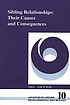 Sibling relationships : their causes and consequences door Gene H Brody