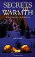 Secrets of warmth : for comfort or survival von Hal Weiss