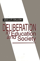 Deliberation in education and society
