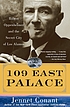 109 East Palace : Robert Oppenheimer and the secret city of Los Alamos
