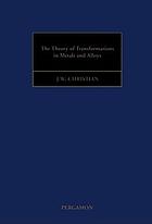 The theory of transformations in metals and alloys. / Part I