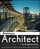 Becoming an architect : a guide to careers in design