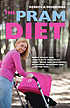 The pram diet 著者：  Rebecca Mugridge 