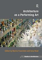 Architecture as a performing art