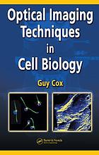 Optical imaging techniques in cell biology