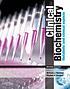 Clinical biochemistry : metabolic and clinical aspects