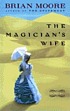 The magician's wife by  Brian Moore 