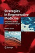 Strategies in regenerative medicine : integrating... by Matteo Santin