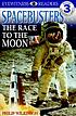 Spacebusters : the race to the moon von Philip Wilkinson