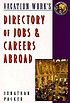 The Directory of jobs and careers abroad
