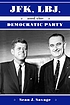 JFK, LBJ, and the Democratic Party